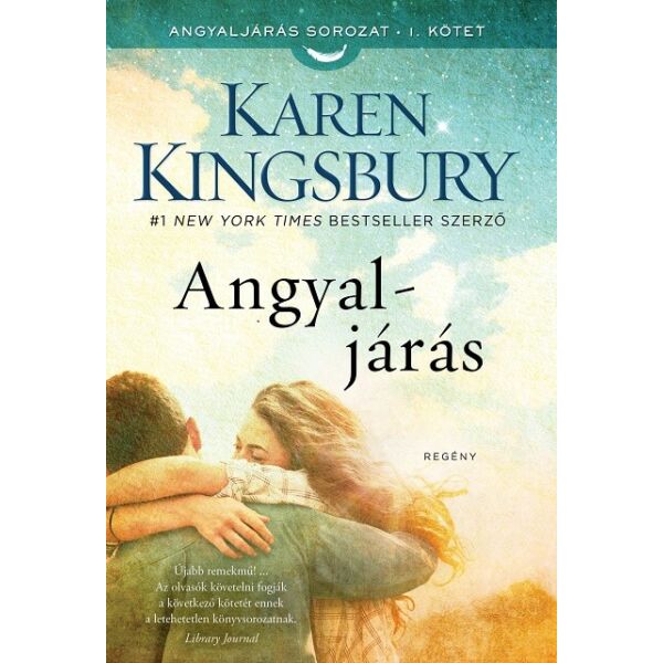 Karen Kingsbury - Angyaljárás