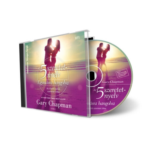 Gary Chapman - Az 5 szeretetnyelv - Egymásra hangolva hangoskönyv CD