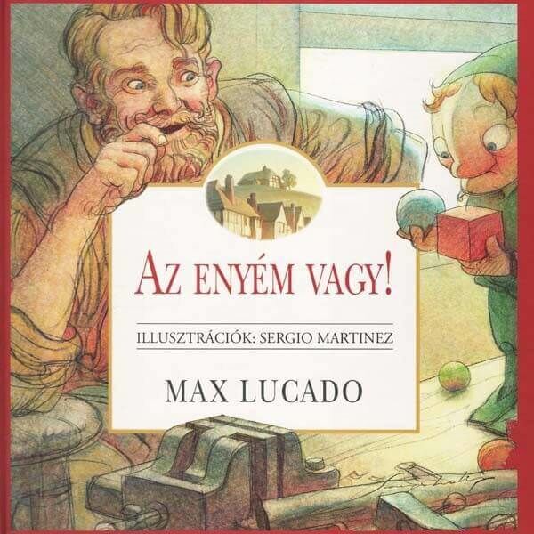 Max Lucado - Az enyém vagy