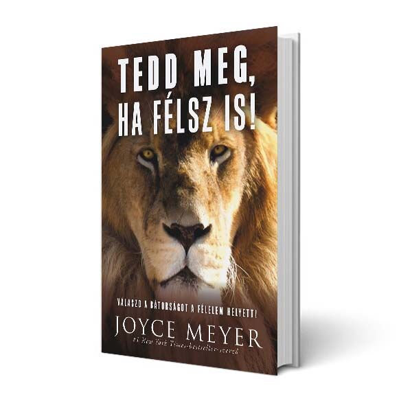 Joyce Meyer - Tedd meg, ha félsz is!