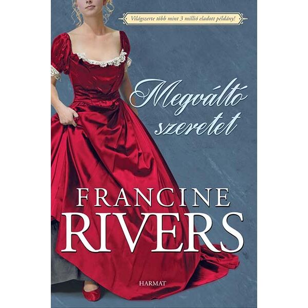 Francine Rivers - Megváltó szeretet