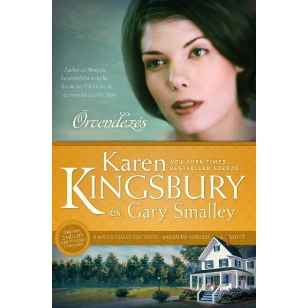 Karen Kingsbury - Örvendezés - Megváltás sorozat 4.