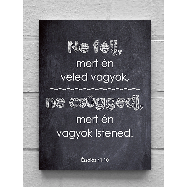 Igés vászonkép - Ne félj, mert én veled vagyok (25 x 35 cm)