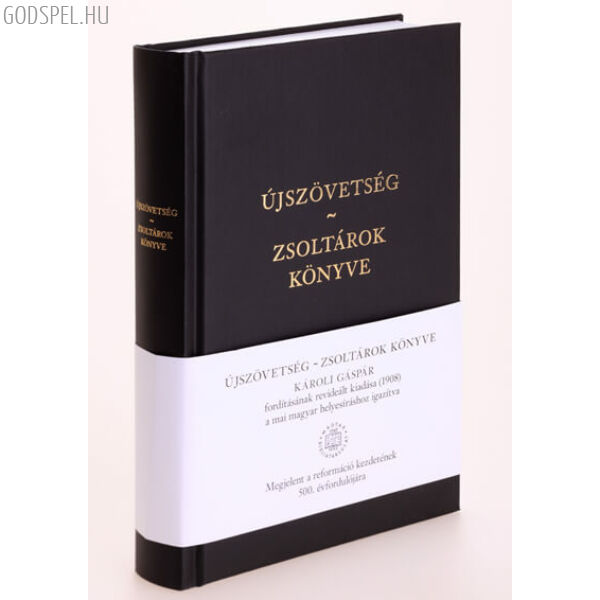 Károli Újszövetség - Zsoltárok könyve, a mai magyar helyesíráshoz igazítva, színes melléklettel