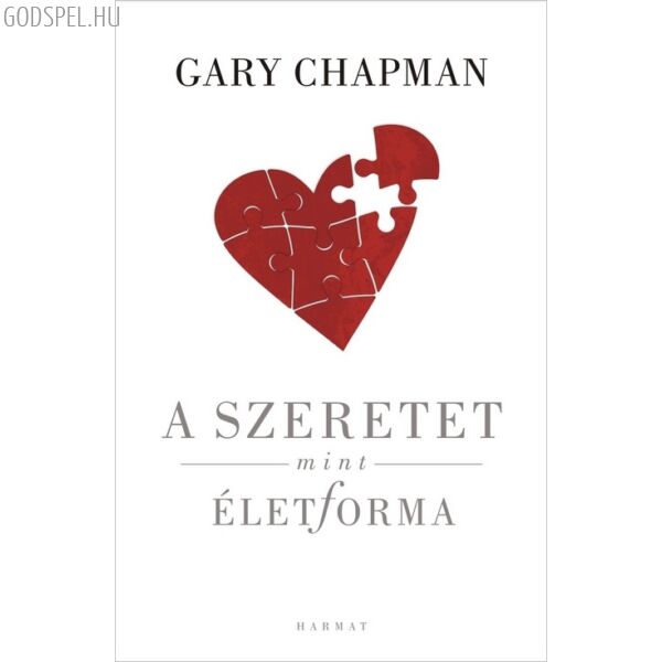 Gary Chapman - A szeretet mint életforma