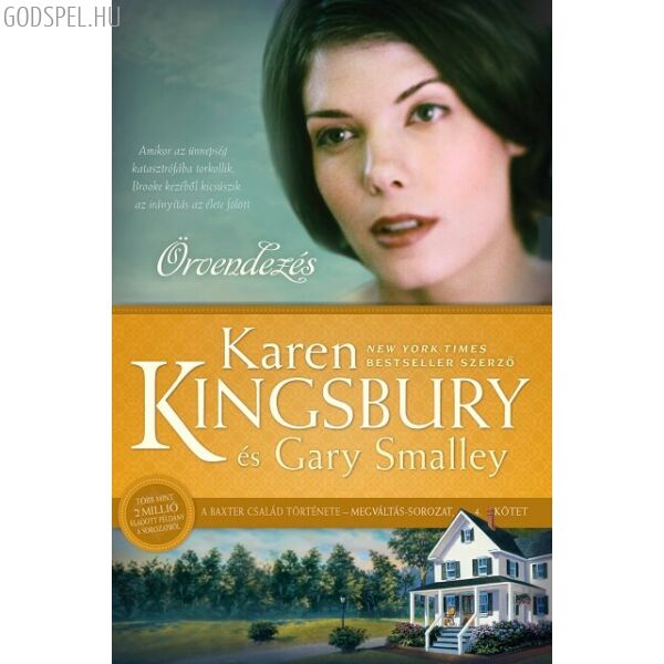 Karen Kingsbury - Örvendezés - Megváltás sorozat 4.